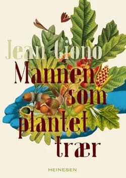 Omslag: "Mannen som plantet trær" av Jean Giono