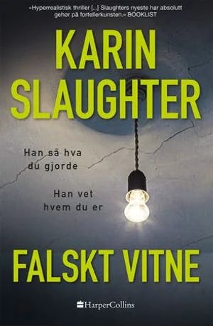 Omslag: "Falsk vitne" av Karin Slaughter