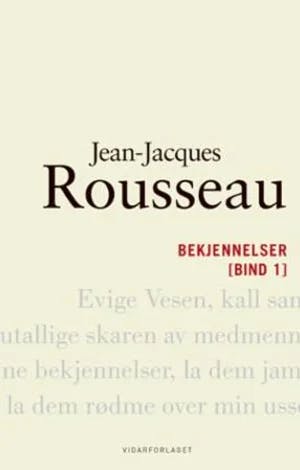 Omslag: "Bekjennelser. Del 1" av Jean-Jacques Rousseau