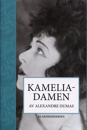 Omslag: "Kameliadamen" av Alexandre Dumas