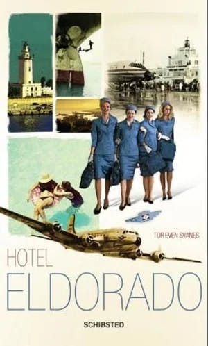 Omslag: "Hotel Eldorado" av Tor Even Svanes