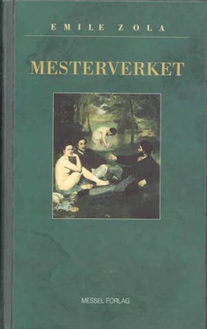 Omslag: "Mesterverket" av Emile Zola