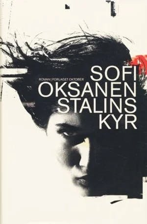 Omslag: "Stalins kyr" av Sofi Oksanen