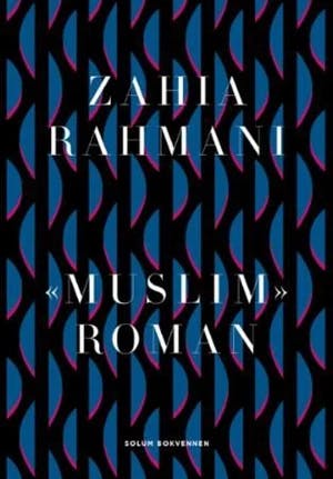 Omslag: "«Muslim» : roman" av Zahia Rahmani