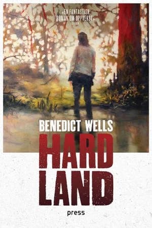 Omslag: "Hard land : roman" av Benedict Wells