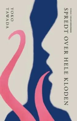 Omslag: "Spredt over hele kloden : roman" av Yoko Tawada