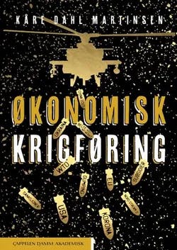 Omslag: "Økonomisk krigføring" av Kåre Dahl Martinsen
