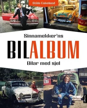 Omslag: "Sinnamekker'ns bilalbum : bilar med sjel" av Ståle Eskeland