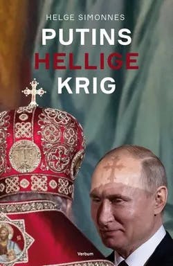 Omslag: "Putins hellige krig" av Helge Simonnes