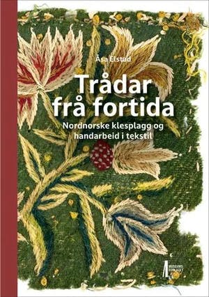 Omslag: "Trådar frå fortida" av Åsa Elstad
