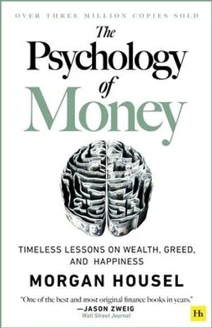 Omslag: "The psychology of money : timeless lessons on wealth, greed, and happiness" av Morgan Housel