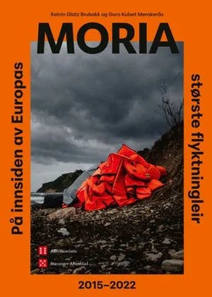 Omslag: "Moria : på innsiden av Europas største flyktningleir : 2015-2022" av Katrin Glatz Brubakk
