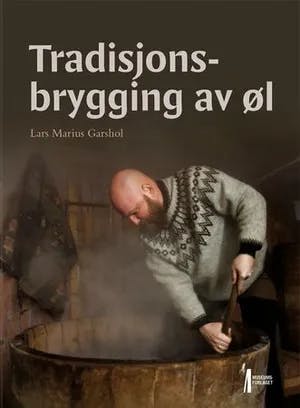 Omslag: "Tradisjonsbrygging av øl" av Lars Marius Garshol