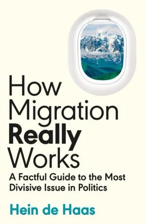 Omslag: "How migration really works : a factful guide to the most divisive issue in politics" av Hein de Haas