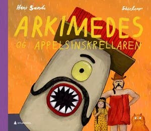 Omslag: "Arkimedes og appelsinskrellaren" av Hans Sande