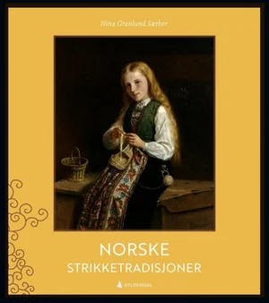 Omslag: "Norske strikketradisjoner" av Nina Granlund Sæther