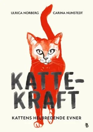Omslag: "Kattekraft : kattens helbredende evner" av Ulrica Norberg